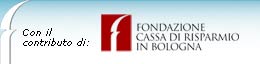 Con il contributo di: Fondazione Cassa di Risparmio in Bologna